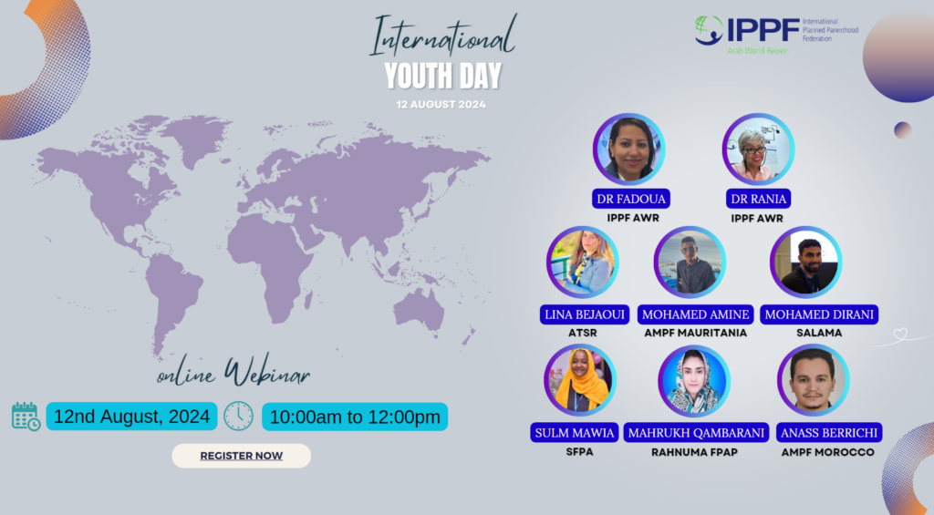 IPPF Arab world Region: 🎉 Join Us to Celebrate International Youth Day 2024! 🌍