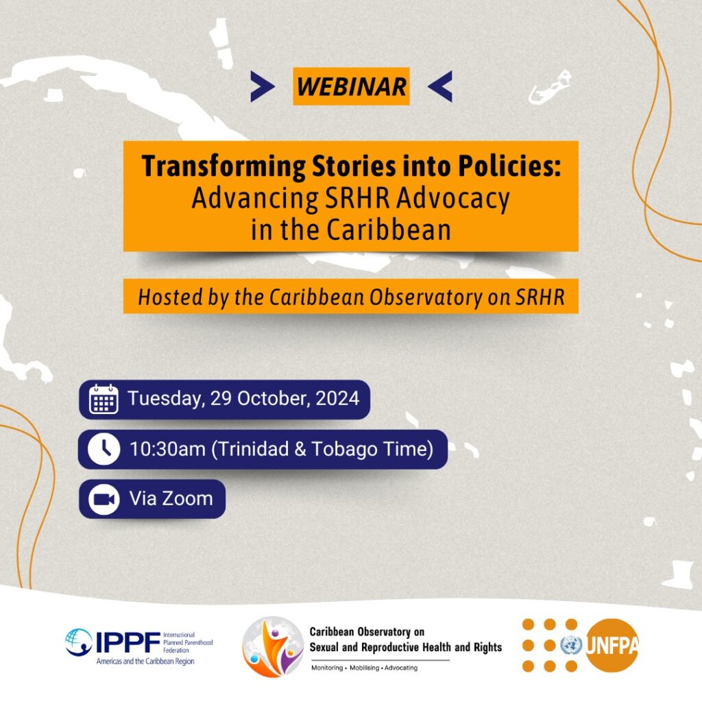 Webinar | Transforming Stories into Policies: Advancing SRHR Advocacy in the Caribbean